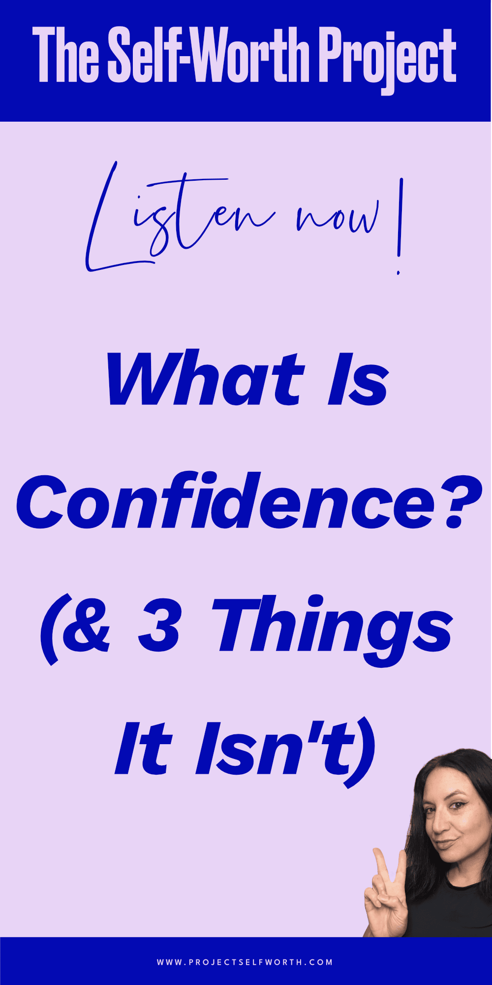 Episode #18: What Is Confidence? (& 3 Things It Isn't)