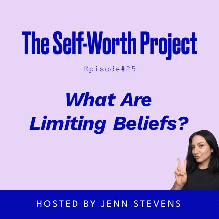 Episode 25: What Is A Limiting Belief?